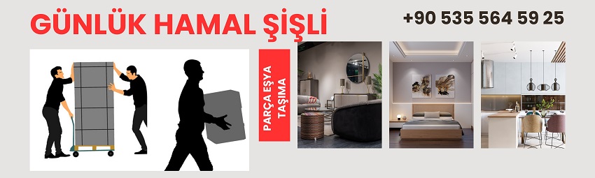 GÜNLÜK HAMAL ŞİŞLİ